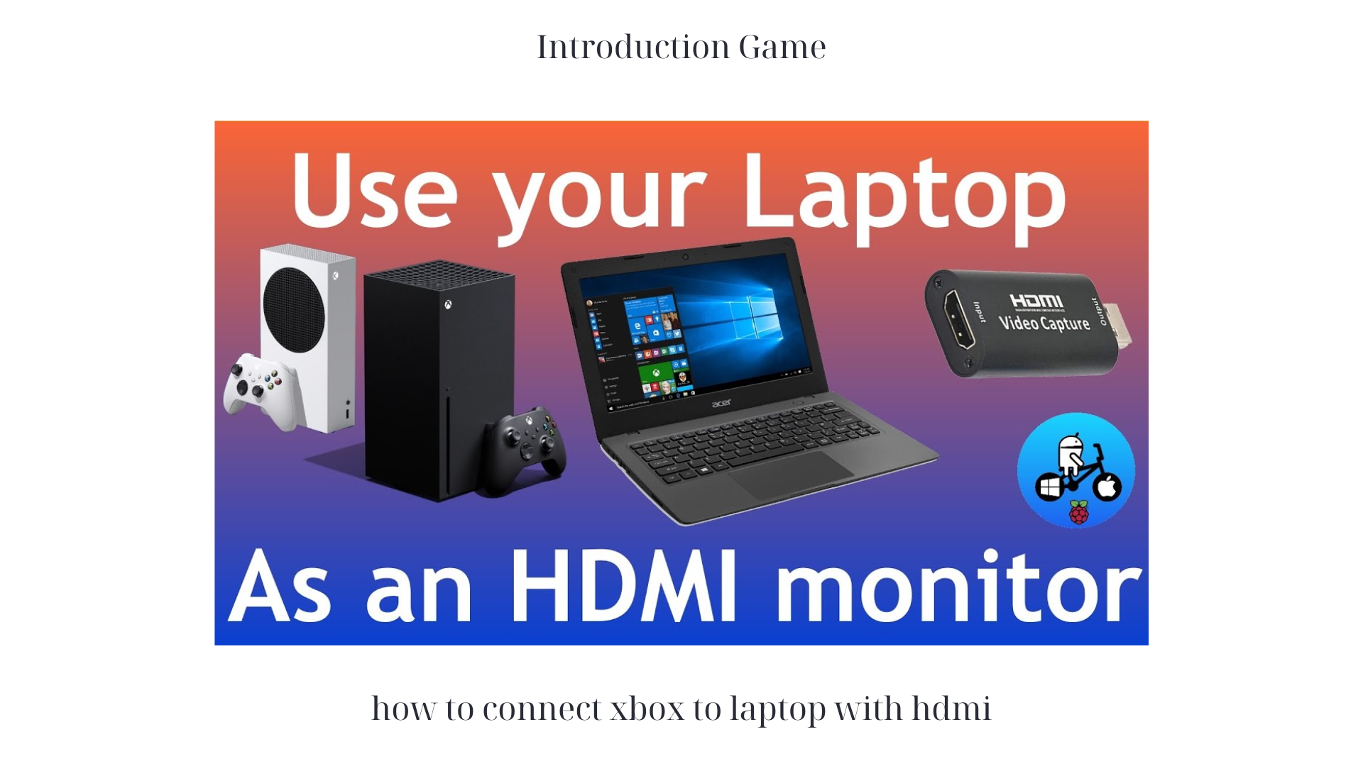 how to connect xbox to laptop with hdmi