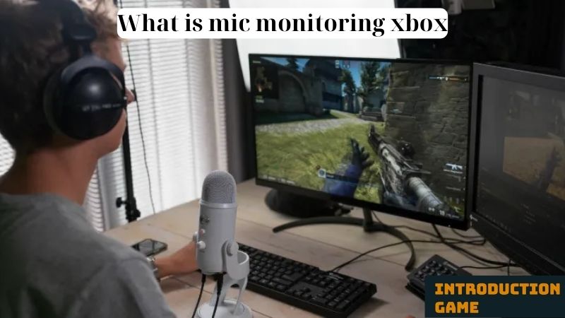 What is Mic Monitoring Xbox