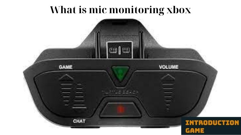 What is Mic Monitoring Xbox