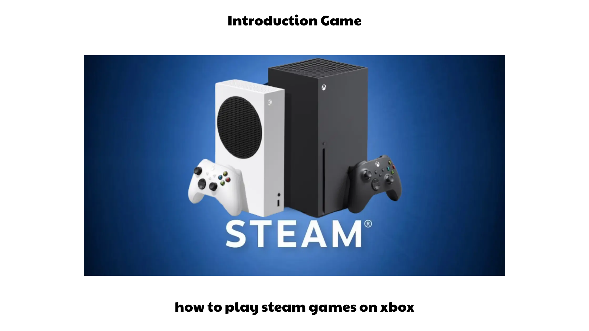 how to play steam games on xbox (1)